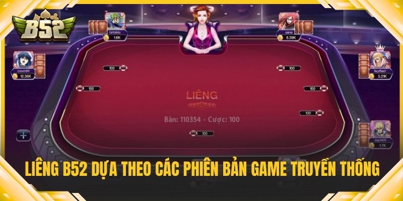 Liêng B52 dựa theo các phiên bản game truyền thống