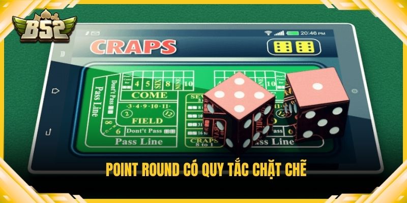 Point Round có quy tắc chặt chẽ